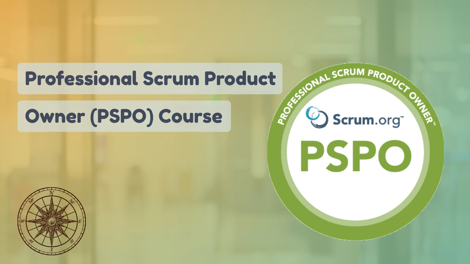 Professional Scrum Product Owner (PSPO)- I